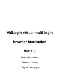 Vmlogin Virtual Multi-Login Browser Instruction Ver