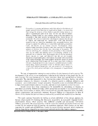 49 PERSONALITY THEORIES: a COMPARATIVE ANALYSIS Abstract the Type of Organization Existing in a Society Defines the Development