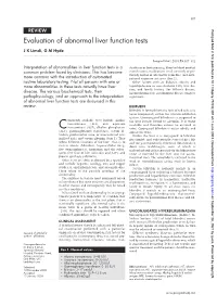 Evaluation of Abnormal Liver Function Tests J K Limdi, G M Hyde