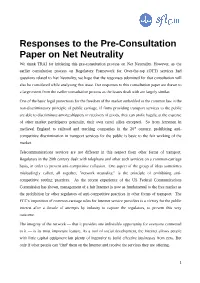 Responses to the Pre-Consultation Paper on Net Neutrality We Thank TRAI for Initiating This Pre-Consultation Process on Net Neutrality