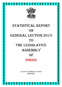 Statistical Report on General Lection,2015 to the Legislative Assembly of Bihar