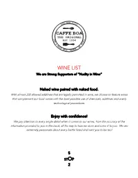 WINE LIST We Are Strong Supporters of “Nudity in Wine”