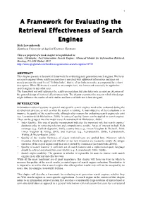 A Framework for Evaluating the Retrieval Effectiveness of Search Engines Dirk Lewandowski Hamburg University of Applied Sciences, Germany