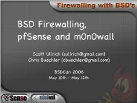 BSD Firewalling, Pfsense and M0n0wall