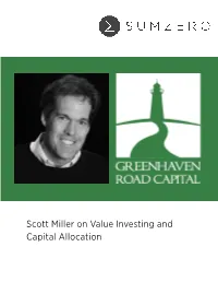 Scott Miller on Value Investing and Capital Allocation