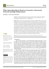 Video Super-Resolution Based on Generative Adversarial Network and Edge Enhancement