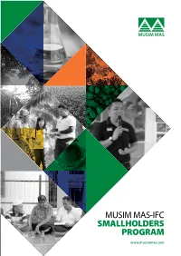 MUSIM MAS-IFC SMALLHOLDERS PROGRAM Why Should We Focus on Independent Smallholders?