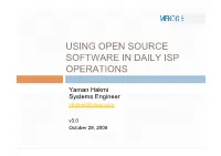 Using Open Source Software in Daily Isp Operations