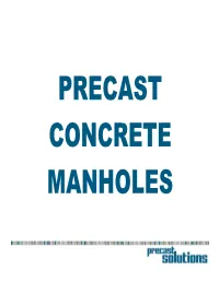 Precast Concrete Manholes Why Provide Guidelines?
