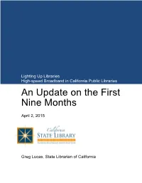 High-Speed Broadband in California Public Libraries an Update on the First Nine Months