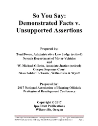 So You Say: Demonstrated Facts V. Unsupported Assertions