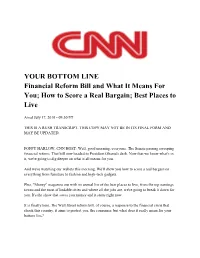 YOUR BOTTOM LINE Financial Reform Bill and What It Means for You; How to Score a Real Bargain; Best Places to Live