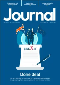 Done Deal the Clock Stopped Ticking Just in Time, but There Is Plenty Still to Be Worked Through Regarding Future Relations with the EU – and the Impact on UK Law