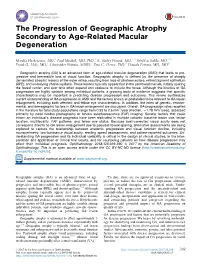The Progression of Geographic Atrophy Secondary to Age-Related Macular Degeneration