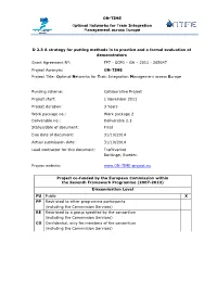 A Strategy for Putting Methods in to Practice and a Formal Evaluation of Demonstrators