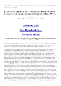 High Heat: the Secret History of the Fastball and the Improbable Search for the Fastest Pitcher of All Time Online