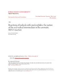 Reactions of Radicals with Nucleophiles: the Nature of the Aryl Radical Intermediate in the Aromatic SRN1 Reaction James Michael Tanko Iowa State University