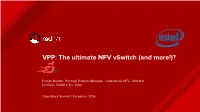 VPP: the Ultimate NFV Vswitch (And More!)?