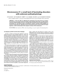 Chromosome 21: a Small Land of Fascinating Disorders with Unknown Pathophysiology