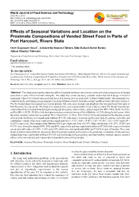 Effects of Seasonal Variations and Location on the Proximate Compositions of Vended Street Food in Parts of Port Harcourt, Rivers State