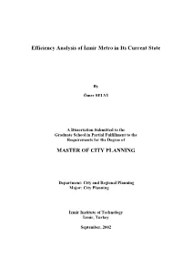 Efficiency Analysis of İzmir Metro in Its Current State MASTER of CITY PLANNING