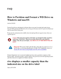 FAQ How to Partition and Format a WD Drive on Windows and Macos Rive Displays a Smaller Capacity Than the Indicated Size On
