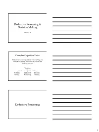Deductive Reasoning & Decision Making Deductive Reasoning
