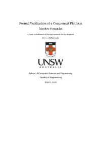 Formal Verification of a Component Platform Matthew Fernandez