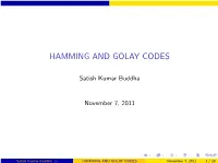 Hamming and Golay Codes