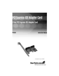 PCI Express IDE Adapter Card 1 Port PCI Express IDE Adapter Card