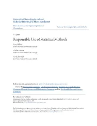 Responsible Use of Statistical Methods Larry Nelson North Carolina State University at Raleigh