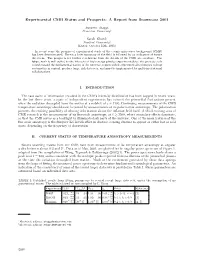 Experimental CMB Status and Prospects: a Report from Snowmass 2001