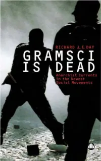 Gramsci Is Dead Anarchist Currents in the Newest Social Movements