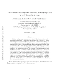 Multidimensional Segment Trees Can Do Range Updates in Poly-Logarithmic Time