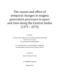 The Causes and Effect of Temporal Changes in Magma Generation Processes in Space and Time Along the Central Andes (13°S – 25°S)