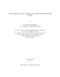 Characterization and Modeling of a High Power Thin Disk Laser