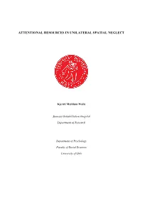 Attentional Resources in Unilateral Spatial Neglect