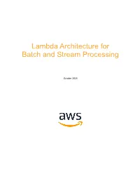 Lambda Architecture for Batch and Stream Processing