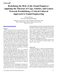 Redefining the Role of the Sound Engineer: Applying the Theories of Cage, Schafer, and Lomax Towards Establishing a Critical Cultural Approach to Sound Engineering