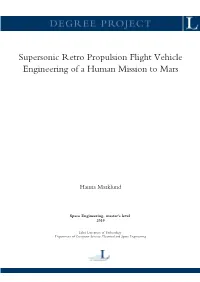 Supersonic Retro Propulsion Flight Vehicle Engineering of a Human Mission to Mars