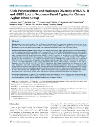 Allele Polymorphism and Haplotype Diversity of HLA-A, -B and -DRB1 Loci in Sequence-Based Typing for Chinese Uyghur Ethnic Group