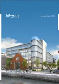 Annual Report 2016 STRATEGIC REPORT STRATEGIC Worldreginfo - 6445D743-2371-4844-8C05-Fe05bb49f625 HIBERNIA REIT PLC ANNUAL REPORT 2016
