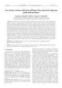 Low-Velocity Resistance Distortion and Bionic Drag Reduction for Ship-Type Paddy Field Machinery