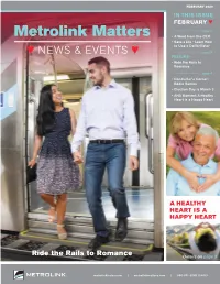 Metrolink Matters • A Word from the CEO • Save a Life – Learn How to Use a Defibrillator ♥ NEWS & EVENTS ♥ — Page 3 FEATURE: • Ride the Rails to Romance