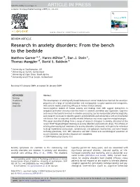 Research in Anxiety Disorders: from the Bench to the Bedside Matthew Garner A,⁎, Hanns Möhler B, Dan J