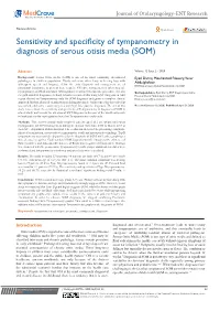 Sensitivity and Specificity of Tympanometry in Diagnosis of Serous Otisis Media (SOM)