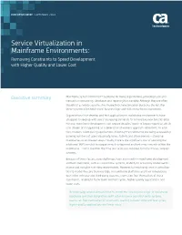 Service Virtualization in Mainframe Environments: Removing Constraints to Speed Development with Higher Quality and Lower Cost