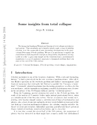 Some Insights from Total Collapse