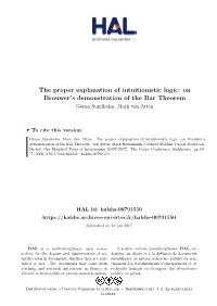 The Proper Explanation of Intuitionistic Logic: on Brouwer's Demonstration