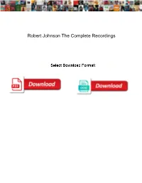 Robert Johnson the Complete Recordings